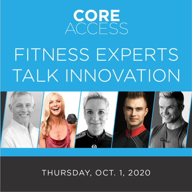 Core Access - Fitness Experts Talk Innovation NA