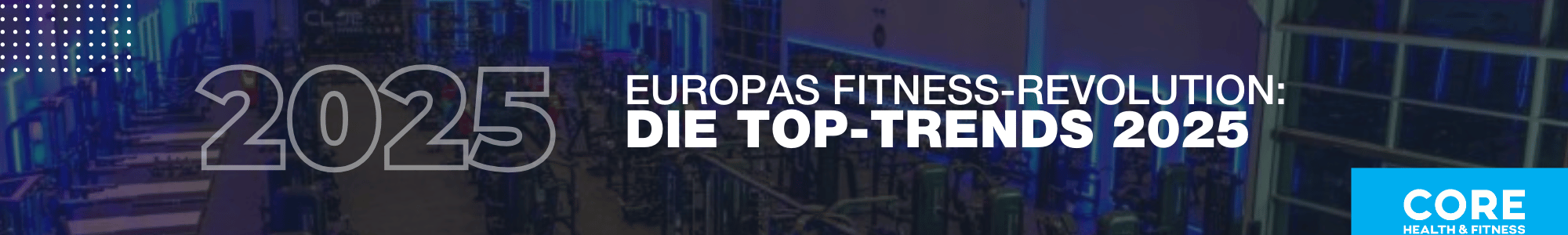 LP header-German - 2025 Europe Fitness Trends 2000 x 300